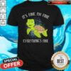 Turtle It’s Fine I’m Fine Everything’s Fine Shirt