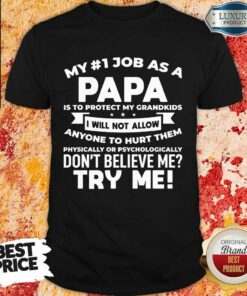 Vip My No 1 Job As A Papa Shirt