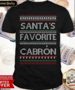 Funny Santa’s Favorite Cabron Ugly Christmas Shirt