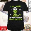 Hot Grinch Nurse I Am Sorry The Nice #Medtech Is On Vacation Christma Shirt