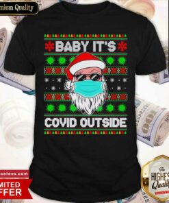 Nice Baby It’s Covid Outside Funny Santa Wearing Mask Ugly Christmas Shirt