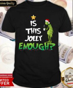 Nice Grinch Is This Jolly Enough Light Christmas Shirt