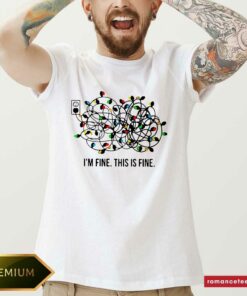 Nice I’m Fine This Is Fine Christmas Lights Shirt