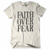 Faith Over Fear Shirt
