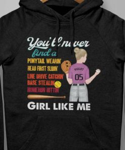 You Will Never Find A Girl, Softball Shirt, Softball Girl Shirt