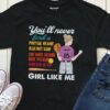 You Will Never Find A Girl, Softball Shirt, Softball Girl Shirt